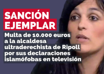 SANCIÓN EJEMPLAR. Multa de 10.000 euros a la alcaldesa ultraderechista de Ripoll por sus declaraciones islamófobas en televisión