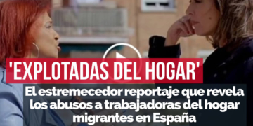 'EXPLOTADAS DEL HOGAR': el estremecedor reportaje que revela los abusos a trabajadoras del hogar migrantes en España