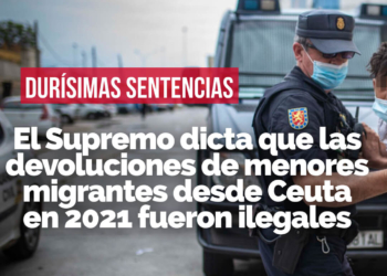 DURÍSIMAS SENTENCIAS JUDICIALES: El Supremo dictamina que las devoluciones de menores migrantes desde Ceuta en 2021 fueron ilegales