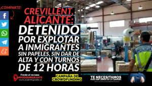 CREVILLENT, ALICANTE: Detenido por explotar a inmigrantes sin papeles, sin dar de alta y con turnos de 12 horas
