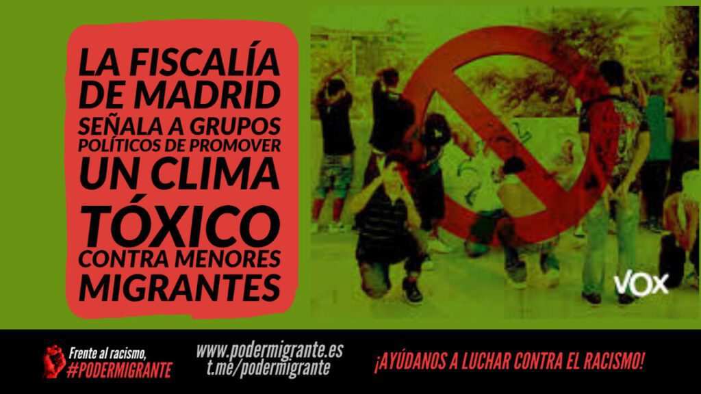FISCALÍA DE MADRID SEÑALA A GRUPOS POLÍTICOS DE PROMOVER UN CLIMA TÓXICO CONTRA LOS MENORES MIGRANTES