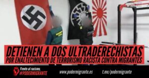 DETIENEN A DOS ULTRADERECHISTAS POR ENALTECIMIENTO DE TERRORISMO RACISTA CONTRA MIGRANTES