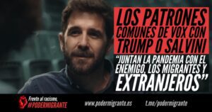 LOS PATRONES COMUNES DE VOX CON TRUMP O SALVINI: "Juntan la pandemia con el enemigo, los inmigrantes y extranjeros"