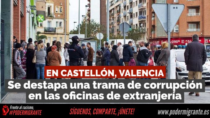 Se destapa una TRAMA DE CORRUPCIÓN en las OFICINAS DE EXTRANJERÍA en Castellón Se destapa una TRAMA DE CORRUPCIÓN en las OFICINAS DE EXTRANJERÍA en Castellón