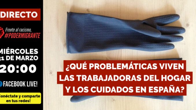 EN DIRECTO | ¿QUÉ PROBLEMÁTICAS VIVEN LAS TRABAJADORAS DEL HOGAR Y LOS CUIDADOS EN ESPAÑA? EN DIRECTO | ¿QUÉ PROBLEMÁTICAS VIVEN LAS TRABAJADORAS DEL HOGAR Y LOS CUIDADOS EN ESPAÑA?