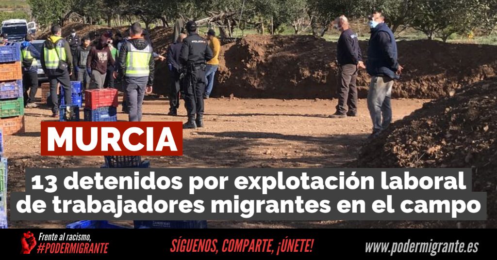 MURCIA: 13 detenidos en una operación contra la explotación laboral de trabajadores migrantes en el campo
