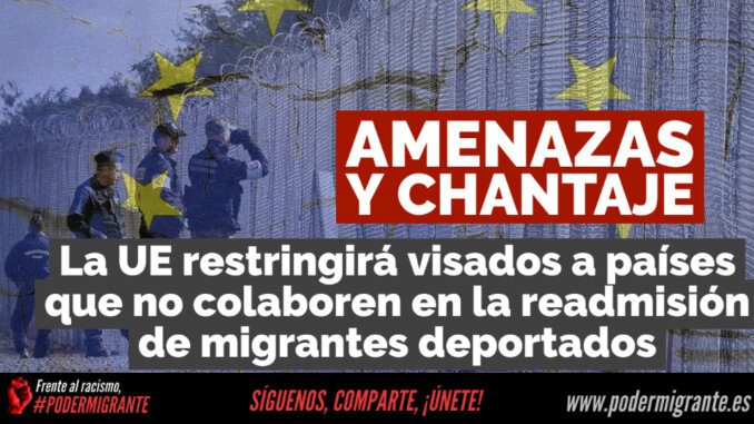 LA UE RESTRINGIRÁ VISADOS a países que no cooperen en la readmisión de migrantes deportados LA UE RESTRINGIRÁ VISADOS a países que no cooperen en la readmisión de migrantes deportados