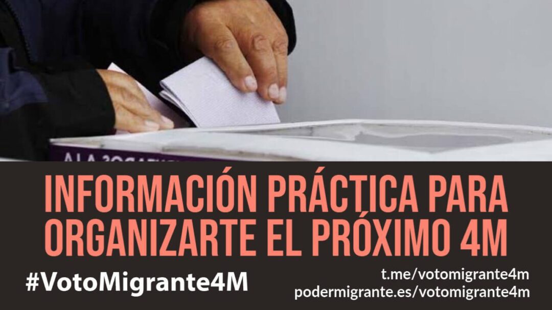 #VotoMigrante4M | INFORMACIÓN PRÁCTICA para organizarte el próximo 4M