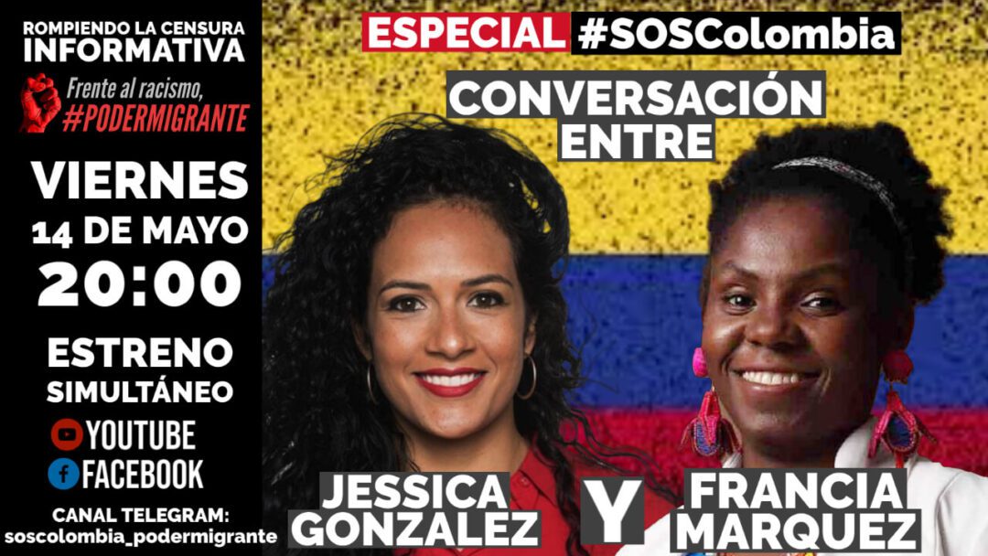 ESPECIAL #SOSColombia | CONVERSACIÓN ENTRE JÉSSICA GONZÁLEZ Y FRANCIA MÁRQUEZ