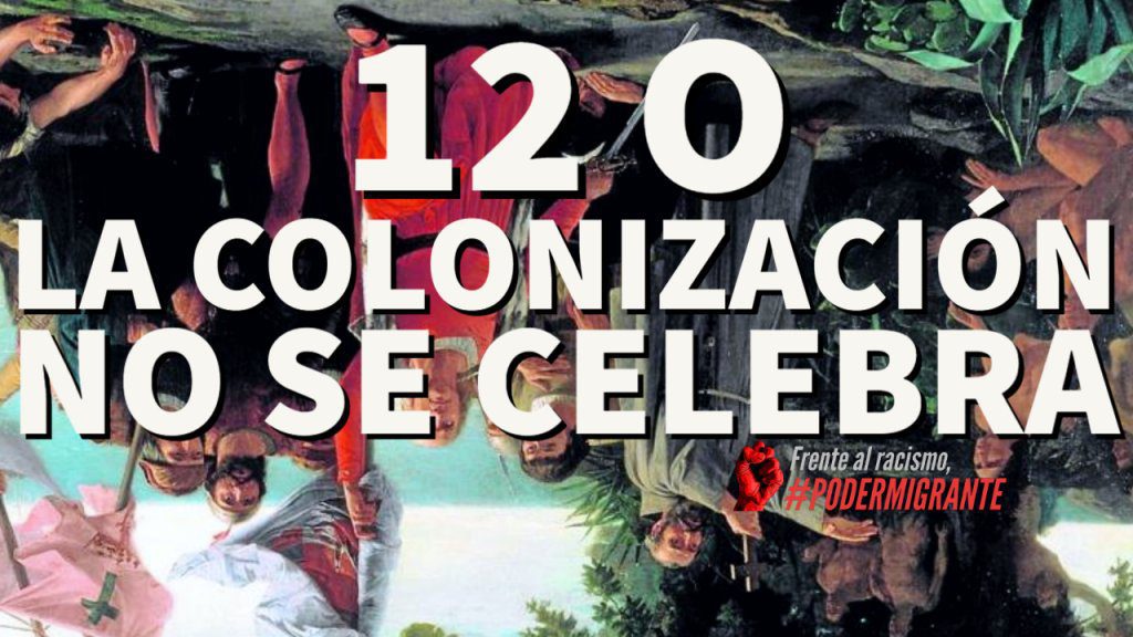 12O: "LA COLONIZACIÓN NO SE CELEBRA"