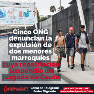 5 ONG DENUNCIAN LA DEPORTACIÓN DE DOS MENORES marroquíes cuya repatriación suspendió un juzgado de Ceuta