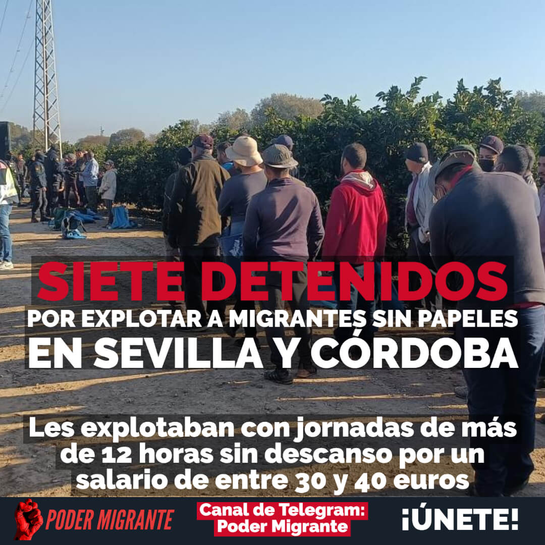 SIETE DETENIDOS por EXPLOTACIÓN DE MIGRANTES sin papeles en Sevilla y Córdoba