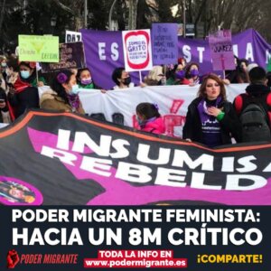 Poder Migrante feminista: HACIA UN 8M CRÍTICO