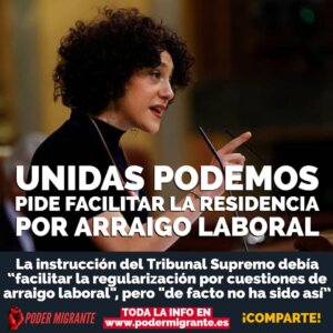 Unidas Podemos pide FACILITAR LA RESIDENCIA POR ARRAIGO LABORAL