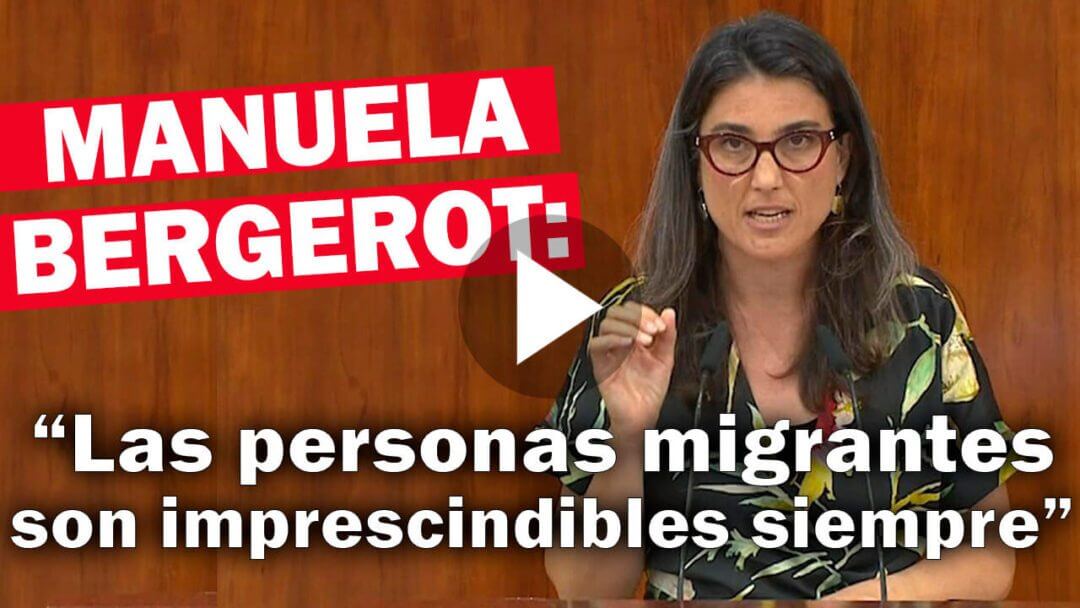 MANUELA BERGEROT: “Las personas migrantes son imprescindibles siempre y han sido esenciales”