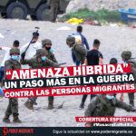 “AMENAZA HÍBRIDA”: un paso más en la guerra contra las personas migrantes