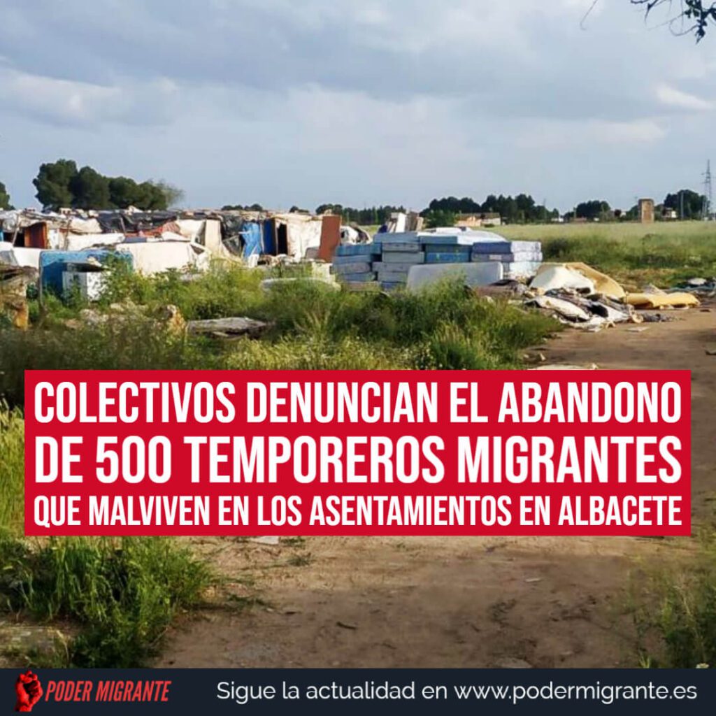 ALBACETE: Colectivos denuncian el abandono de 500 temporeros migrantes que malviven en los asentamientos