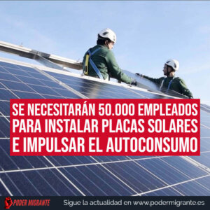 EMPLEO: Se necesitarán 50.000 empleados para instalar placas solares e impulsar el autoconsumo