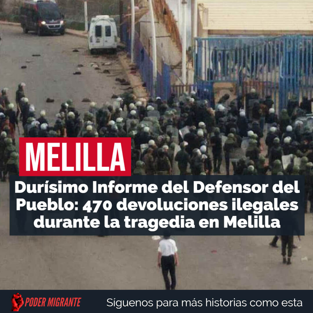 MELILLA. Durísimo Informe del Defensor del Pueblo: 470 devoluciones ilegales durante la tragedia en Melilla