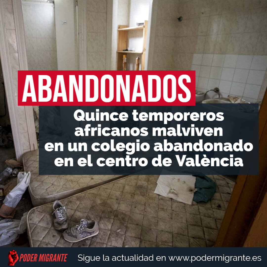 ABANDONADOS. Quince temporeros africanos malviven en un colegio abandonado en el centro de València