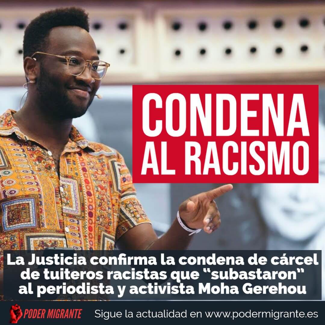 CONDENA AL RACISMO. La Justicia confirma la condena de cárcel de tuiteros racistas que “subastaron” al periodista y activista Moha Gerehou