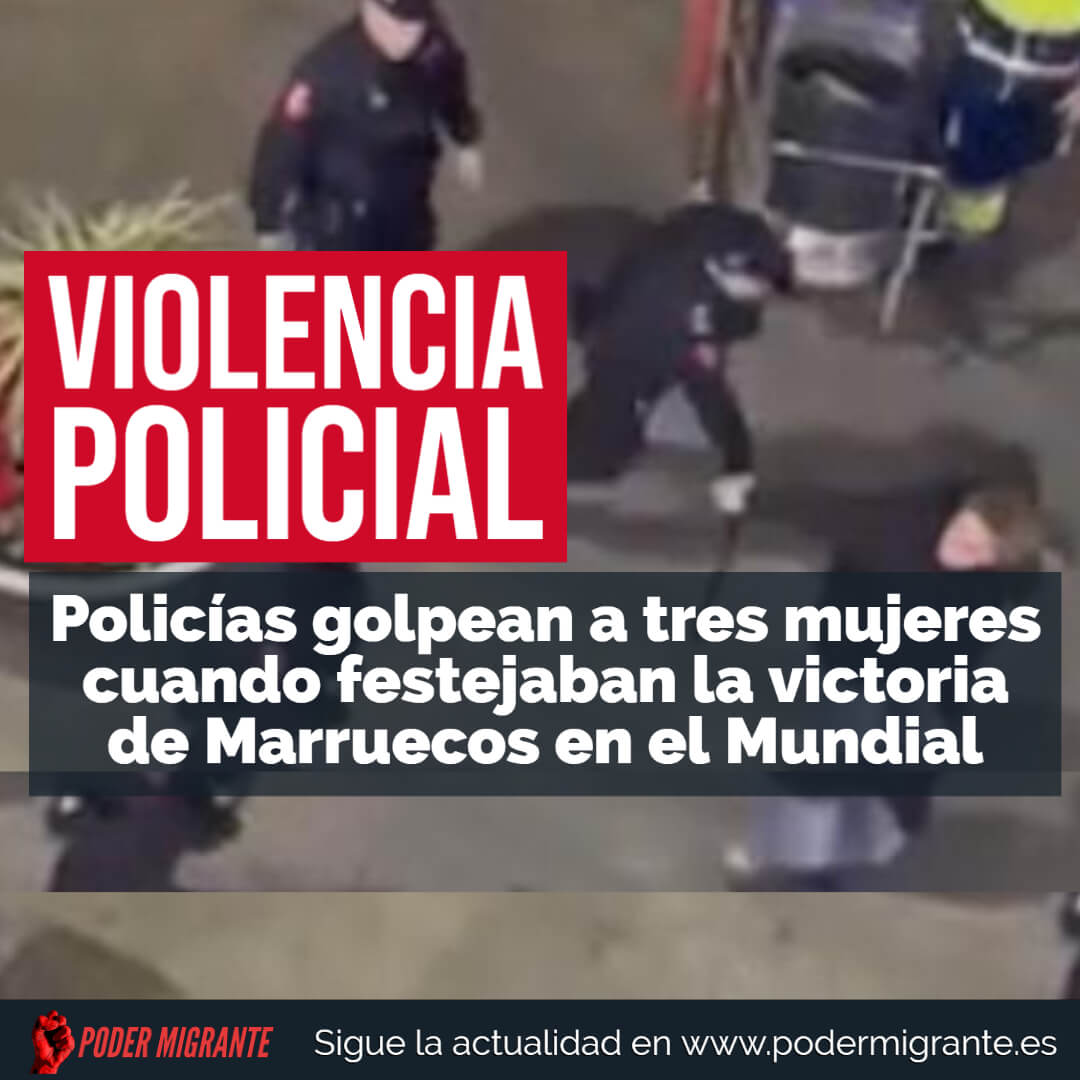 VIOLENCIA POLICIAL. Policías golpean a tres mujeres cuando festejaban la victoria de Marruecos en el Mundial
