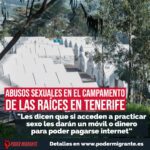Abusos sexuales en el campamento de Las Raíces en Tenerife: "Les dicen que si acceden a practicar sexo les darán un móvil o dinero para poder pagarse internet”