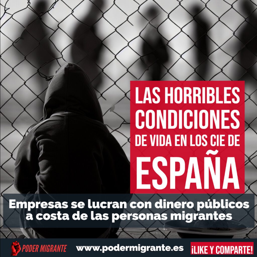 Las horribles condiciones de vida en los CIE de España: empresas se lucran con dinero públicos a costa de las personas migrantes