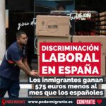 DiscriminaciÃ³n laboral en EspaÃ±a: Los inmigrantes ganan 575 euros menos al mes que los espaÃ±oles