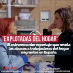 'EXPLOTADAS DEL HOGAR': el estremecedor reportaje que revela los abusos a trabajadoras del hogar migrantes en EspaÃ±a