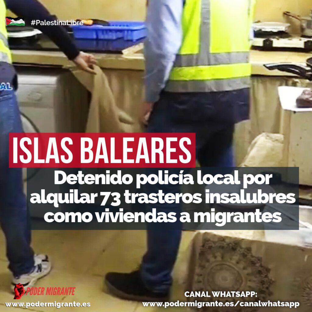 ISLAS BALEARES. Detenido policía local por alquilar 73 trasteros insalubres como viviendas a migrantes