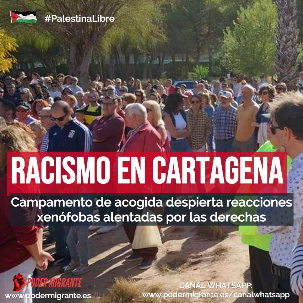 Racismo en Cartagena: La apertura de un campamento de acogida despierta reacciones xenófobas alentadas por las derechas
